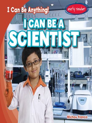cover image of I Can Be a Scientist